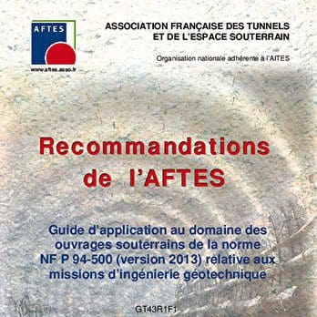 Guide d’application au domaine des ouvrages souterrains de la norme NF P 94-500 (version 2013) relative aux missions d’ingénierie géotechnique