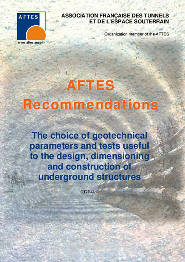 The choice of geotechnical parameters and tests useful to the design, dimensioning and construction of underground structures