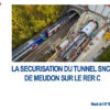 La sécurisation du tunnel SNCF de Meudon sur le RER C