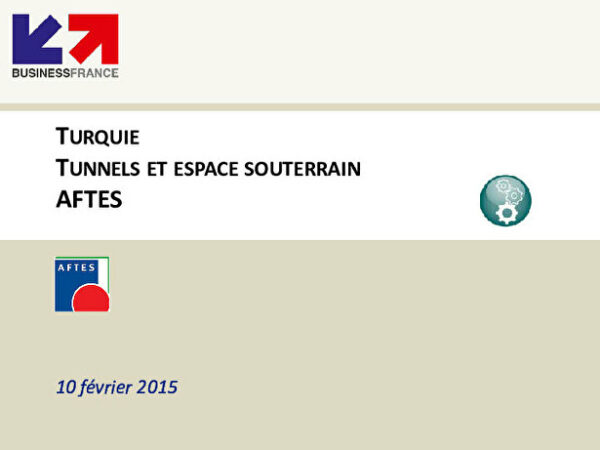 Le développement de la Turquie - Tunnels - Business France,