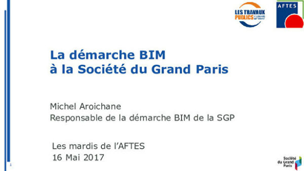La démarche BIM, Building Information Modeling, développée à la Société du Grand Paris