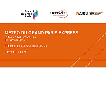Métro du Grand Paris Express - Focus : La Gestion des Déblais