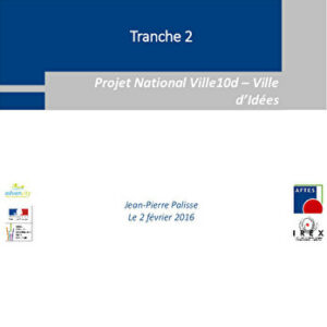 Le Projet National VILLE10D – VILLE D’IDEES : présentation des résultats de la tranche 2