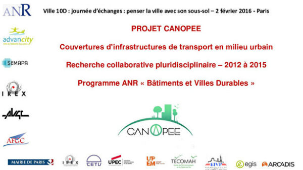Le Projet ANR CANOPEE (couvertures d’infrastructures de transport en milieu urbain)