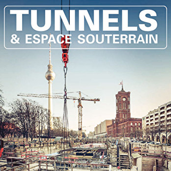 Tunnels et Espaces Souterrain - Janvier-Février-Mars 2017