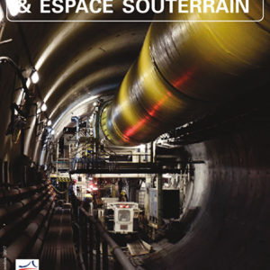 Tunnels et Espaces Souterrain - Juillet-Août-Septembre 2017