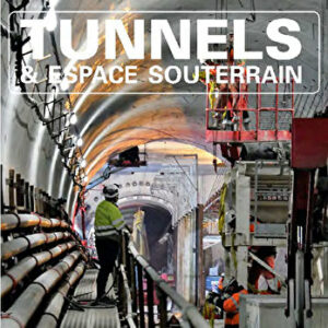 Tunnels et Espaces Souterrain - Janvier-Février-Mars 2018