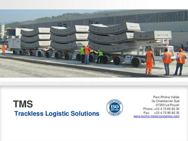 Techni-Métal Systèmes : Les systèmes de logistiques sur pneus en tunnel / TMS Trackless Logistic Solutions
