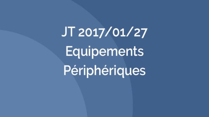 Journée Technique - JT 2017/01/27 – Equipements Périphériques - AFTES