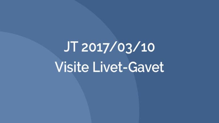 Journée Technique - JT 2017/03/10 - Visite Livet-Gavet - AFTES