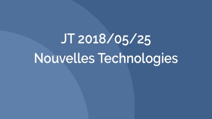 Journée Technique - JT 2018/05/25 – Nouvelles Technologies - AFTES