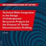Technical Risks Integration in the Design of Underground Structures Projects for the Purpose of Tender Documentation Drafting - AFTES
