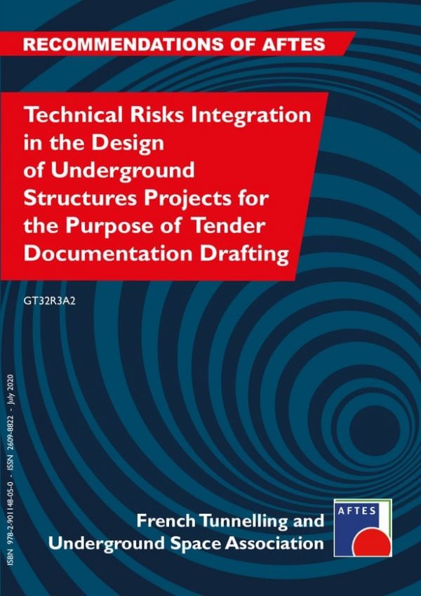 Technical Risks Integration in the Design of Underground Structures Projects for the Purpose of Tender Documentation Drafting - AFTES