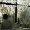 Tunnels et Espace Souterrain – N° 272 – Avril-Mai-Juin 2020