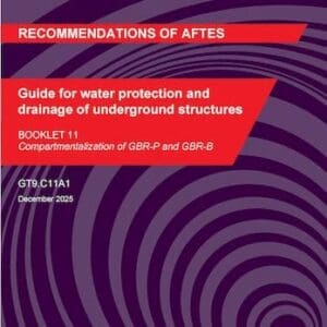 Guide for water protection and drainage of underground structures - Booklet 11 - GT9.C11A1